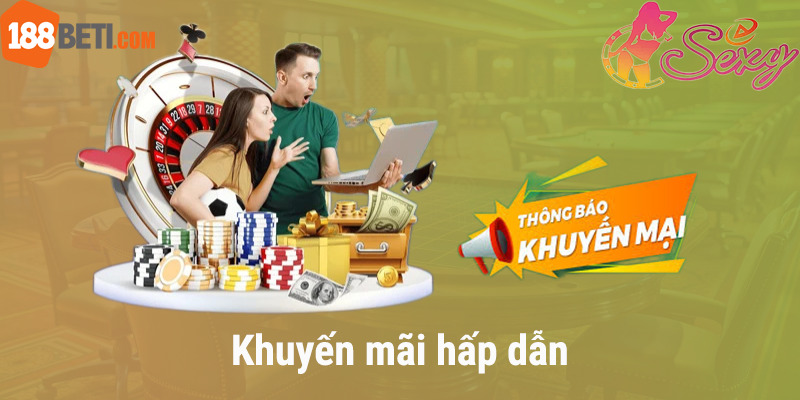 Khuyến mãi hấp dẫn và phần thưởng lớn