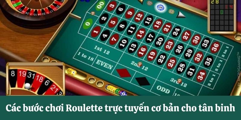 Các bước chơi Roulette online cơ bản