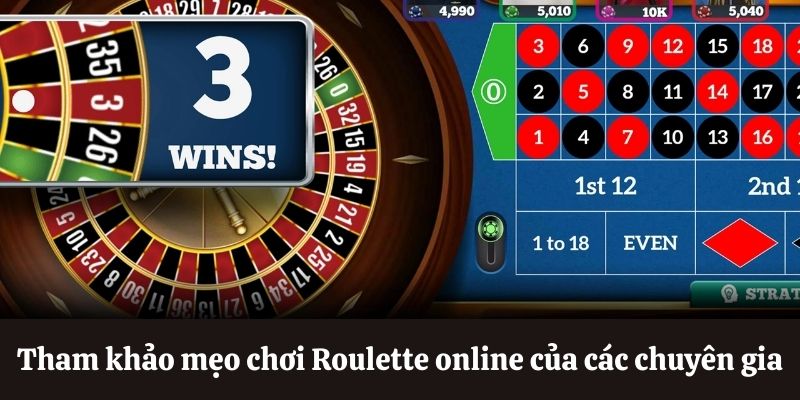 Mẹo chơi Roulette online của chuyên gia